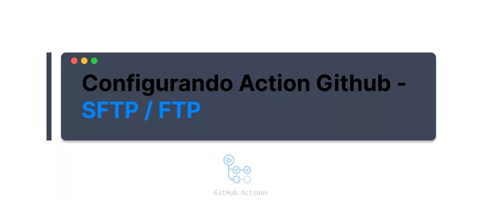 Configurando Action Github - FTP SFTP