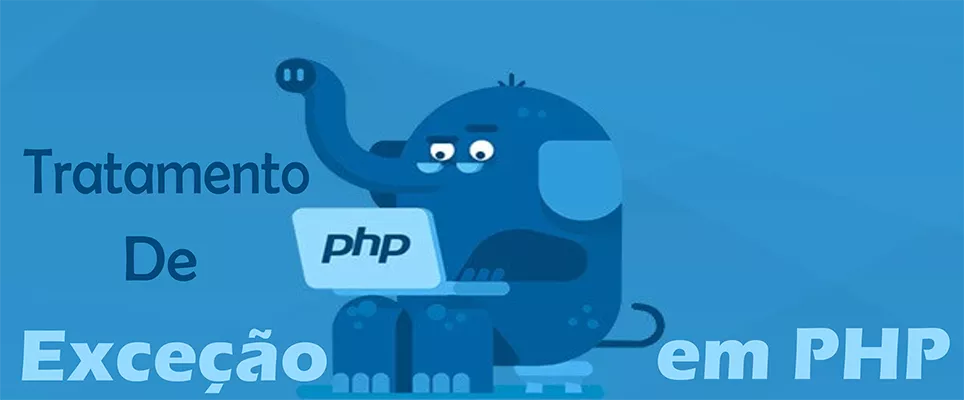 PHP Exceptions: tratamento de erros